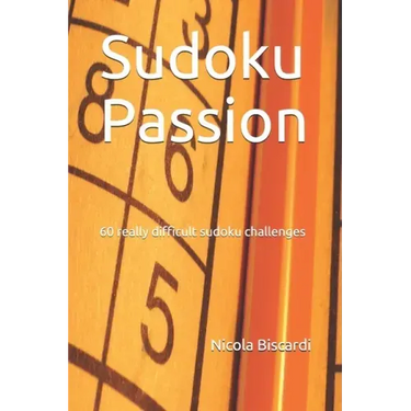 Sudoku Passion: 60 really difficult sudoku challenges