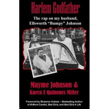 Harlem Godfather: The Rap on My Husband, Ellsworth "Bumpy" Johnson