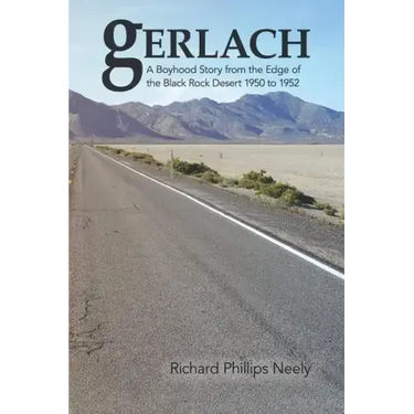 Gerlach: Boyhood Story from the Edge of the Black Rock Desert 1950 to 1952
