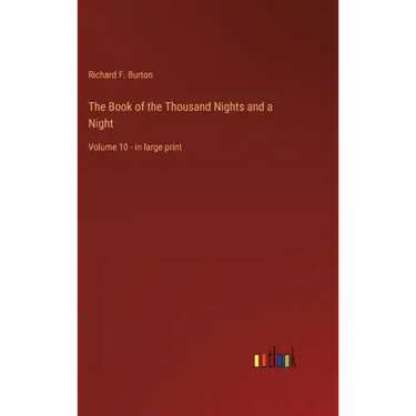 The Book of the Thousand Nights and a Night: Volume 10 - in large print