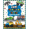 Cool Trucks, Cars, and Vehicles Coloring and Workbook: Construction Coloring Book, Things That Go For Preschool Boys And Girls Toddlers and Kids Ages