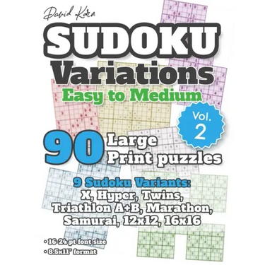 David Karn Sudoku Variations - Easy to Medium Vol 2: 90 Large Print Puzzles - 9 Sudoku Variants: X, Hyper, Twins, Triathlon A+B, Marathon, Samurai, 12
