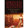 Driven toward Madness: The Fugitive Slave Margaret Garner and Tragedy on the Ohio