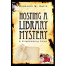Hosting a Library Mystery: A Programming Guide