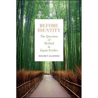 Before Identity: The Question of Method in Japan Studies