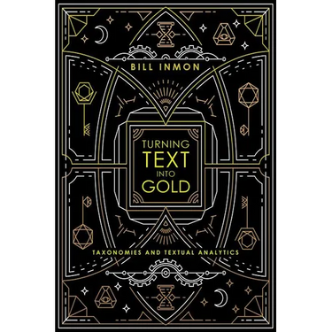 Turning Text into Gold: Taxonomies and Textual Analytics
