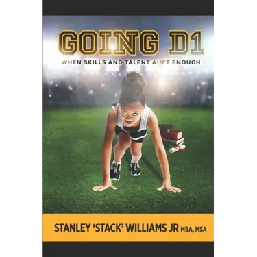 Going D1: When Skills & Talent isn't enough