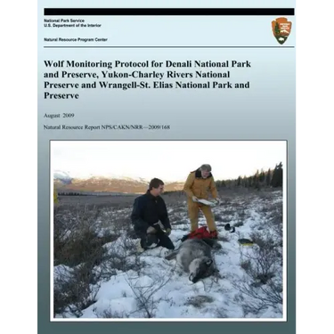 Wolf Monitoring Protocol for Denali National Park and Preserve, Yukon-Charley Rivers National Preserve and Wrangell-St. Elias National Park and Preser