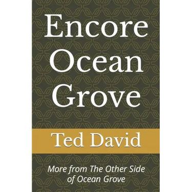 Encore Ocean Grove: More from The Other Side of Ocean Grove