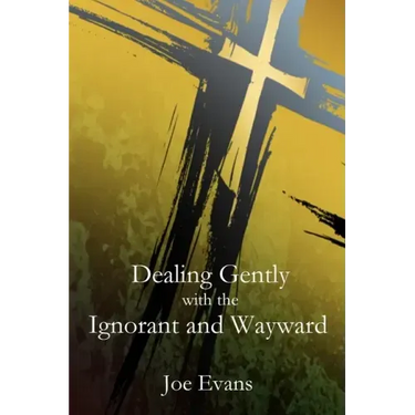 Dealing Gently with the Ignorant and Wayward