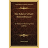 The Believer's Daily Remembrancer: Or Pastor's Morning Visit (1846)