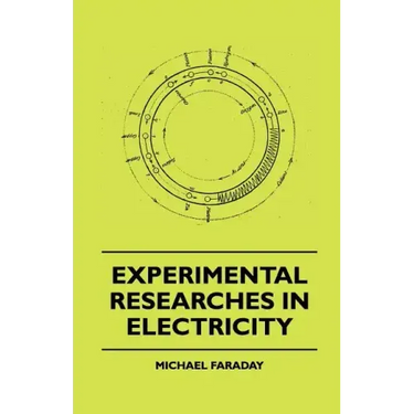 Experimental Researches In Electricity