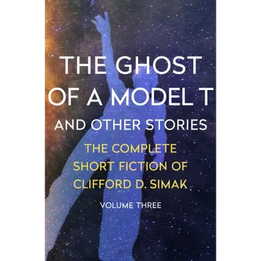 The Ghost of a Model T: And Other Stories