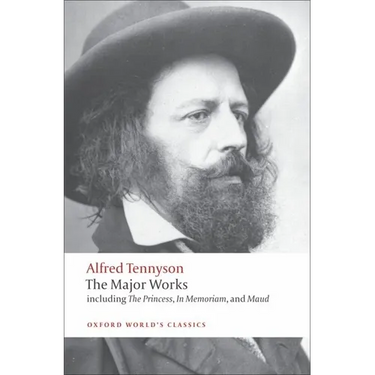 Alfred Tennyson: The Major Works