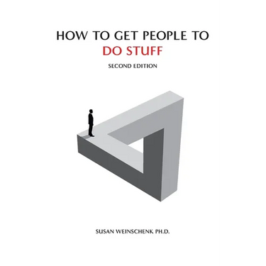 How To Get People To Do Stuff