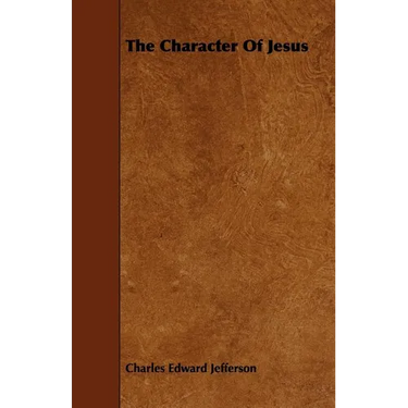 The Character Of Jesus
