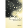 Champagne for the Soul: Celebrating God's Gift of Joy