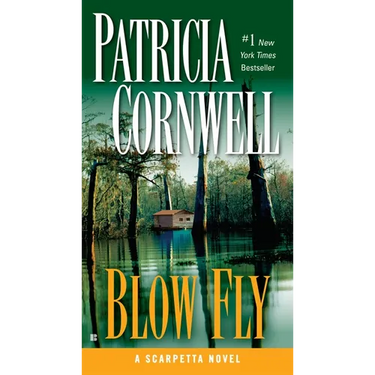 Blow Fly: Scarpetta (Book 12)