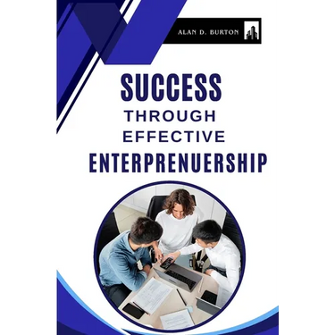 Success Through Effective Entrepreneurship
