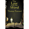 The Law and the Word: A New Thought Classic on Mind and Spiritual Law