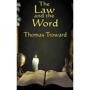 The Law and the Word: A New Thought Classic on Mind and Spiritual Law