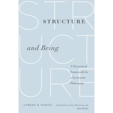 Structure and Being: A Theoretical Framework for a Systematic Philosophy
