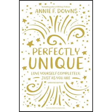 Perfectly Unique: Love Yourself Completely, Just as You Are