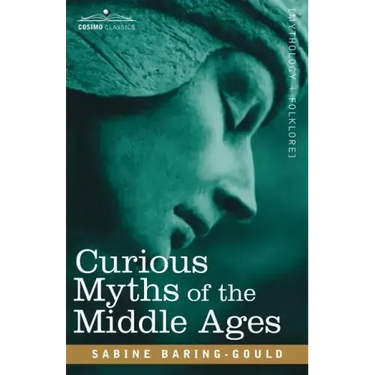 Curious Myths of the Middle Ages