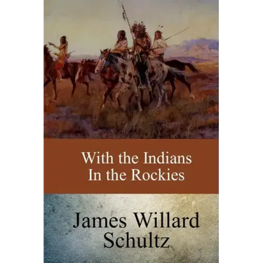With the Indians in the Rockies