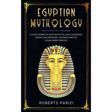 Egyptian Mythology: Classic Stories of Egyptian Myths, Gods, Goddesses, Heroes, and Monsters, The Prince and The Sphinx, Greek Princess