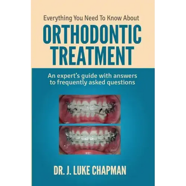 Everything You Need To Know About Orthodontic Treatment: An expert's guide with answers to frequently asked questions