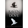 The Raven and the Dove