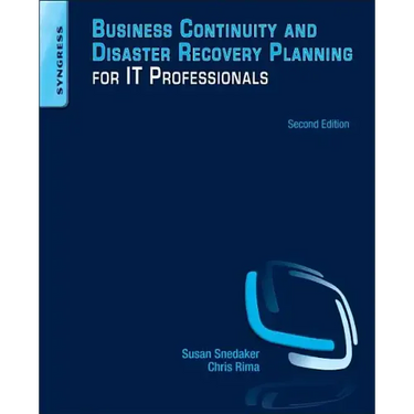 Business Continuity and Disaster Recovery Planning for IT Professionals