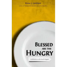 Blessed Are the Hungry: Meditations on the Lord's Supper