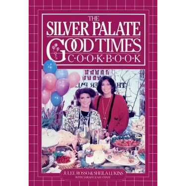 The Silver Palate Good Times Cookbook