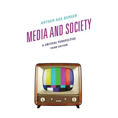 Media and Society: A Critical Perspective