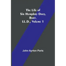 The Life of Sir Humphry Davy, Bart. LL.D., Volume 1