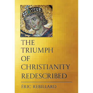 The Triumph of Christianity Redescribed