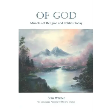 Of God: Miracles of Religion and Politics Today