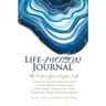 Life-Motion Journal: The Path to Your Higher Self