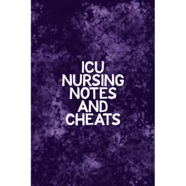 ICU Nursing Notes and Cheats: Funny Nursing Theme Notebook - Includes: Quotes From My Patients and Coloring Section - Graduation And Appreciation Gi