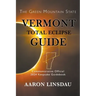 Vermont Total Eclipse Guide: Official Commemorative 2024 Keepsake Guidebook