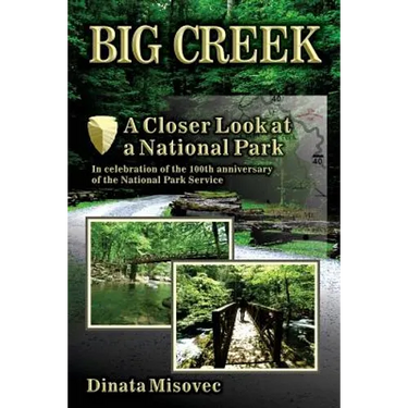 Big Creek: A Closer Look at a National Park