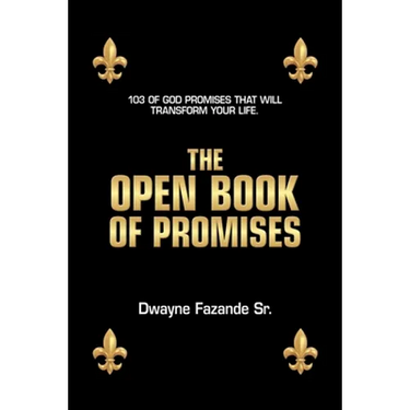 The Open Book of Promises: 103 of God Promises That Will Transform Your Life.