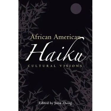 African American Haiku: Cultural Visions