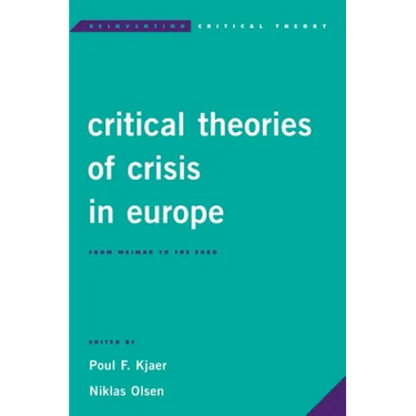 Critical Theories of Crisis in Europe: From Weimar to the Euro