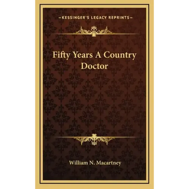Fifty Years A Country Doctor