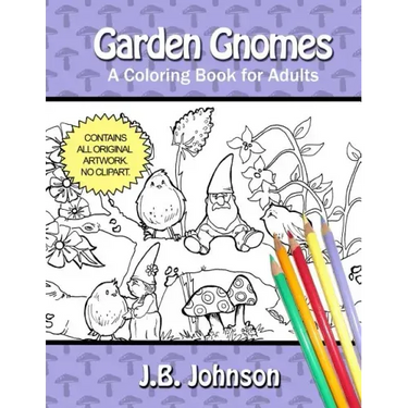Garden Gnomes: A Coloring Book for Adults