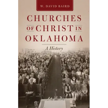 Churches of Christ in Oklahoma: A History