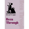 Been Through